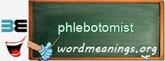 WordMeaning blackboard for phlebotomist